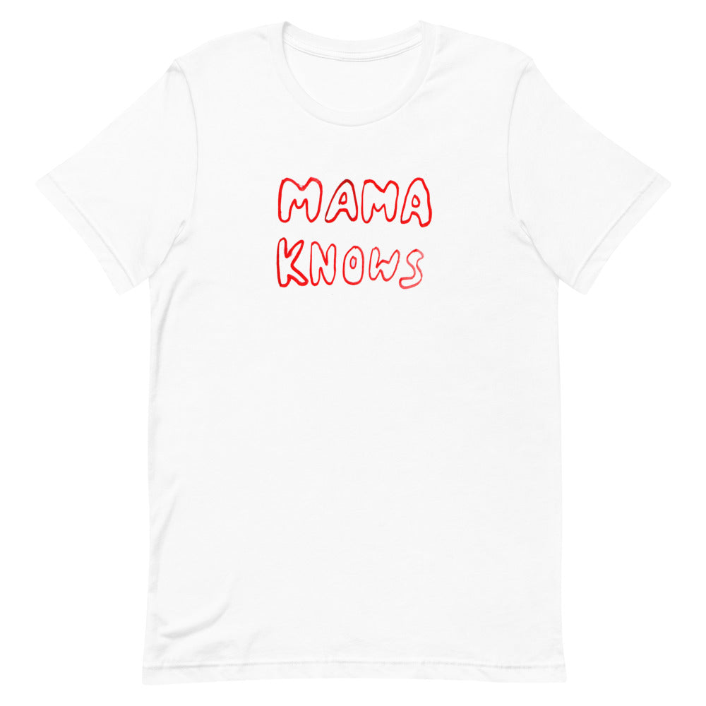 Mama Knows T-Shirt