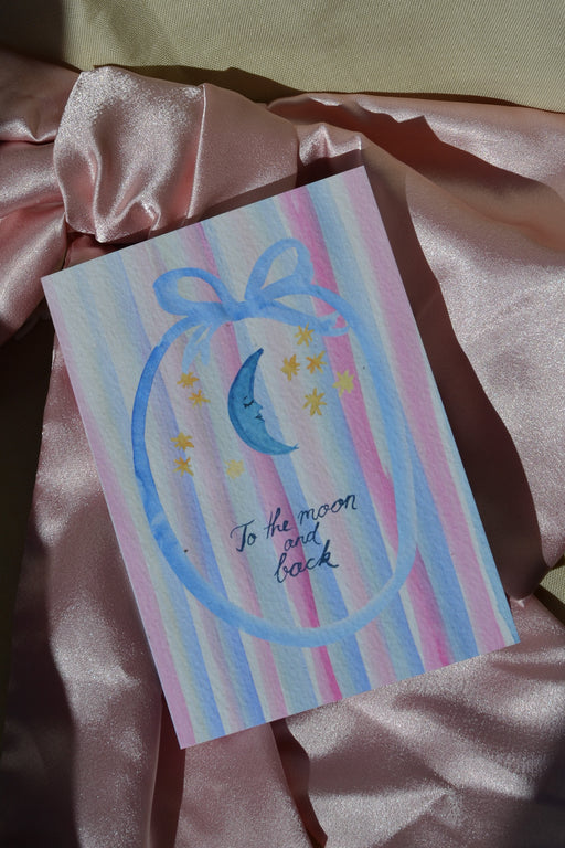 To the Moon and back greeting card